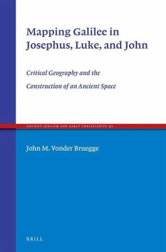 Mapping Galilee in Josephus, Luke, and John - Vonder Bruegge, John