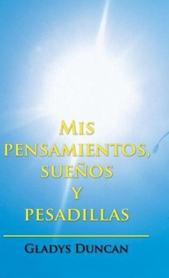 Mis pensamientos, sueños y pesadillas - Duncan, Gladys