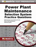 Power Plant Maintenance Selection System Practice Questions: Mass Practice Tests & Exam Review for the Power Plant Maintenance Selection System
