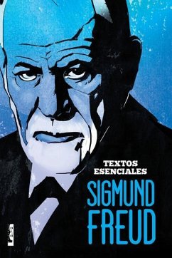 Sigmund Freud - Textos Esenciales - Benítez, Luis