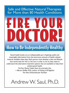 Fire Your Doctor! - Saul, Andrew W.