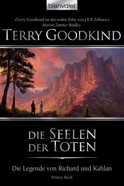 Die Seelen der Toten / Die Legende von Richard und Kahlan Bd.3 - Goodkind, Terry