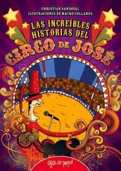 Las Increíbles Historias del Circo de José - Collares, Mauro