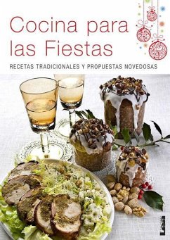 Cocina Para Las Fiestas: Recetas Tradicionales Y Propuestas Novedosas - Casalins, Eduardo