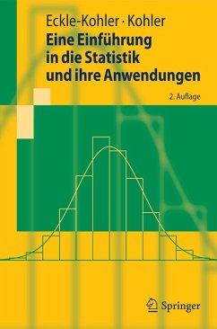 Eine Einführung in die Statistik und ihre Anwendungen (eBook, PDF) - Eckle-Kohler, Judith; Kohler, Michael