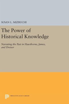 The Power of Historical Knowledge - Mizruchi, Susan L.