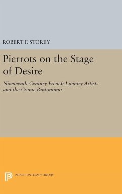 Pierrots on the Stage of Desire - Storey, Robert F.