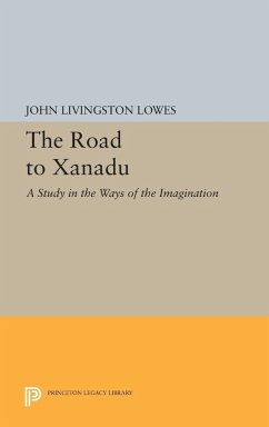 The Road to Xanadu - Lowes, John Livingston