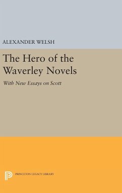 The Hero of the Waverley Novels - Welsh, Alexander