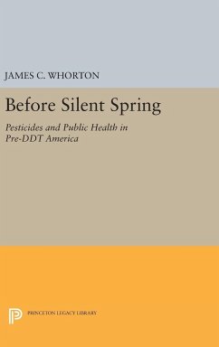 Before Silent Spring - Whorton, James C.