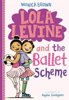 Lola Levine and the Ballet Scheme - Brown, Monica