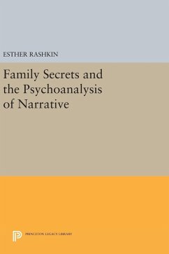 Family Secrets and the Psychoanalysis of Narrative - Rashkin, Esther