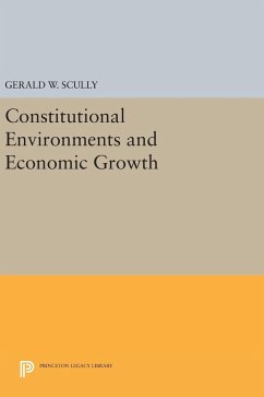 Constitutional Environments and Economic Growth - Scully, Gerald W.
