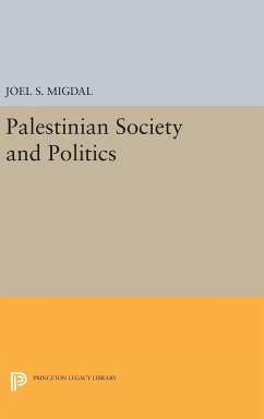 Palestinian Society and Politics - Migdal, Joel S.