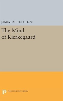 The Mind of Kierkegaard - Collins, James Daniel