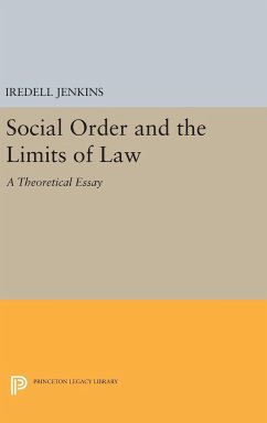 Social Order and the Limits of Law - Jenkins, Iredell