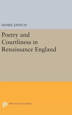 Poetry and Courtliness in Renaissance England - Javitch, Daniel