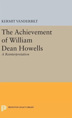 Achievement of William Dean Howells - Vanderbilt, Kermit