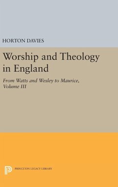 Worship and Theology in England, Volume III - Davies, Horton