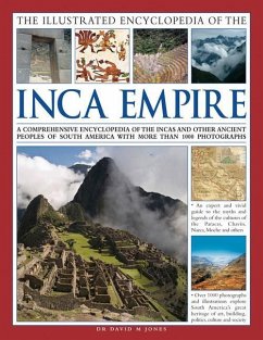 The Illustrated Encyclopedia of the Inca Empire - Jones, David M