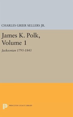 James K. Polk, Vol 1. Jacksonian - Sellers, Charles Grier