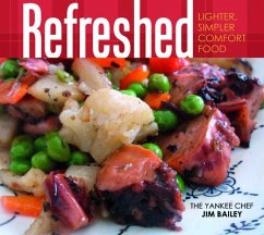 Refreshed: Lighter, Simpler Comfort Food - Bailey, Jim