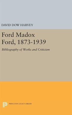 Ford Madox Ford, 1873-1939 - Harvey, David Dow