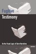 Fugitive Testimony - Bild 1