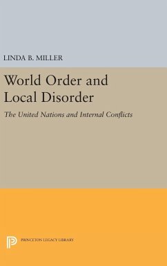 World Order and Local Disorder - Miller, Linda B.