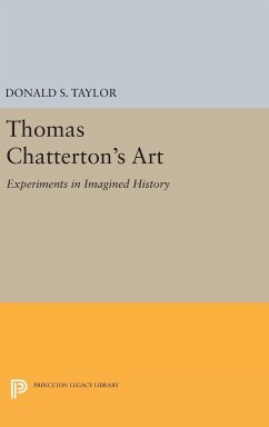 Thomas Chatterton's Art - Taylor, Donald S.