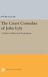 The Court Comedies of John Lyly - Bild 1