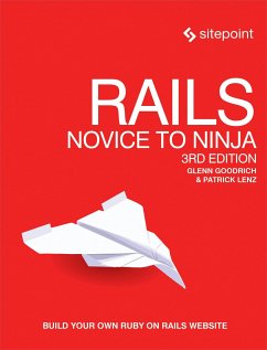 Rails: Novice to Ninja - Goodrich, Glenn; Lenz, Patrick