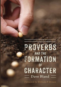 Proverbs and the Formation of Character