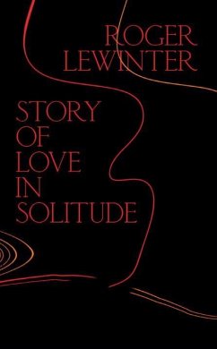 Story of Love in Solitude - Lewinter, Roger