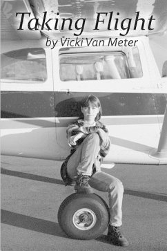 Taking Flight: My Story by Vicki Van Meter - Van Meter, Vicki