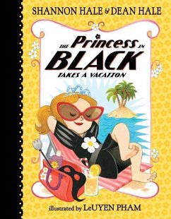 The Princess in Black Takes a Vacation - Hale, Shannon; Hale, Dean