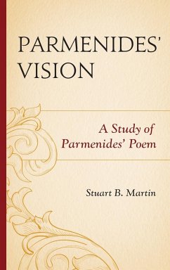 Parmenides' Vision - Martin, Stuart B.