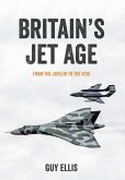 Britain's Jet Age: From the Javelin to the Vc10