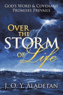 Over the Storm of Life - J. O. Y. Aladetan