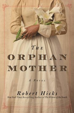 The Orphan Mother - Hicks, Robert