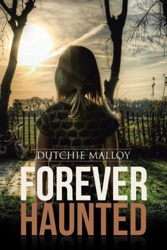 Forever Haunted - Malloy, Dutchie