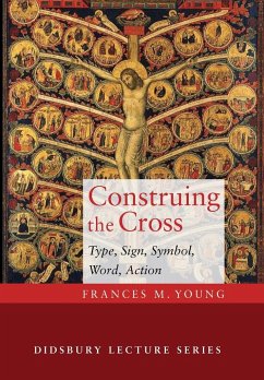 Construing the Cross - Young, Frances M.