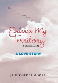 Enlarge My Territory - Moore, Jane Corder