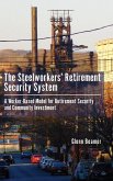 The Steelworkers' Retirement Security System