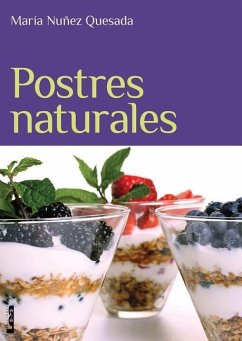 Postres Naturales - Nuñez Quesada, María