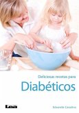 Deliciosas Recetas Para Diabéticos 2° Ed