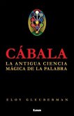 Cábala 2° Ed.: La Antigua Fuerza de la Palabra