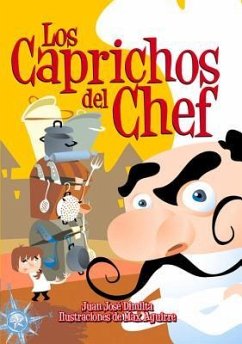 Los Caprichos del Chef - Aguirre, Max