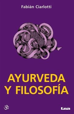Ayurveda Y Filosofía - Ciarlotti, Fabián