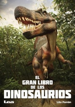 El Gran Libro de Los Dinosaurios - Ferrán, Lito